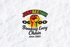 Juneteenth SVG - Breaking Every Chain Power Fist Heritage Product Image 2