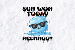 Sun Won Today Melting Ice Cube Funny Summer Heat PNG Product Image 1