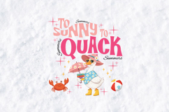 To Sunny To Quack Funny Beach Duck Summer Vacation PNG Product Image 1