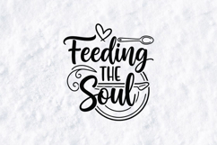 Feeding The Soul SVG - Minimalist Kitchen Quote PNG Product Image 1