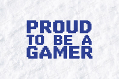 Proud To Be A Gamer SVG - Blue Pixel Art Typography Design Product Image 2