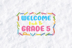 Welcome Back To Grade 5 SVG - School Supplies Border Product Image 1