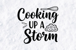 Cooking Up A Storm SVG - Funny Kitchen Quote Cutting File Product Image 1