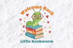 Welcome Back Little Bookworm SVG - Cute Caterpillar Cut File Product Image 1