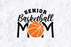 Senior Basketball Mom SVG - Graduation Spirit Night Graphic Product Image 1