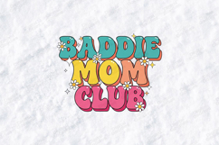Baddie Mom Club SVG - Retro Motherhood Floral Clipart Art Product Image 1