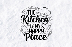 The Kitchen Is My Happy Place SVG - Baking Quote Design Product Image 2