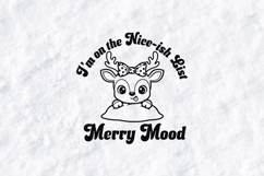 Merry Mood Nice-ish List Reindeer SVG - Cute Holiday PNG Product Image 1