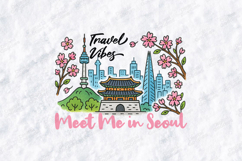 Seoul South Korea SVG - Meet Me In Seoul Travel Design Product Image 2