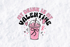 My Drink Is My Valentine SVG - Retro Coquette Coffee Design Product Image 3