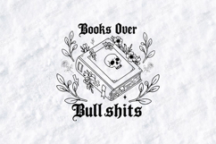Books Over Bullshits SVG - Gothic Skull Floral Bookish File Product Image 1