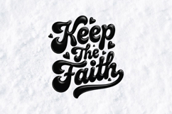 Keep The Faith SVG - 3D Bubble Typography Aesthetic Design Product Image 2