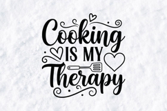 Cooking Is My Therapy SVG - Kitchen Quote Cut File Design Product Image 1
