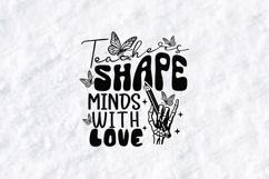 Teachers Shape Minds With Love SVG - Skeleton Hand School Product Image 1