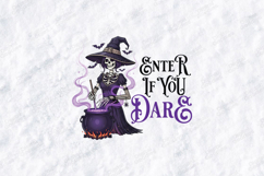 Enter If You Dare SVG - Skeleton Witch Cauldron Halloween Product Image 1