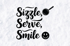 Sizzle Serve Smile - Kitchen Quote SVG &amp; Cooking Typography Product Image 1