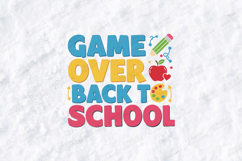 Game Over Back To School SVG - Funny Gamer Student Cut File Product Image 2