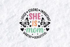 She Is Mom SVG - Butterfly Affirmation Mother Cut File Product Image 1