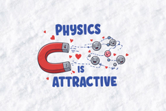 Physics is Attractive SVG Funny Magnet Science Teacher File Product Image 2