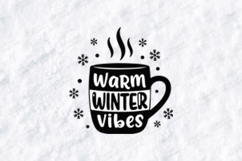 Warm Winter Vibes SVG - Christmas Coffee Mug Cut File Product Image 2