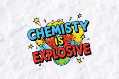 Chemistry Is Explosive SVG - Funny Science Lab Cut File Product Image 2
