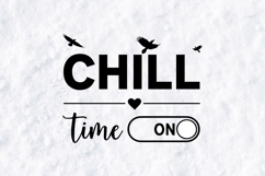 Chill Time On SVG - Minimalist Self Care Quote Design Product Image 1