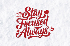 Stay Focused Always SVG - Motivational Hand Lettered Quote Product Image 2