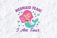 Mermaid Yeah I am Four On SVG for T-Shirt and Craft Projects Product Image 3