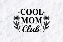Cool Mom Club SVG - Minimalist Floral Motherhood Art Product Image 1