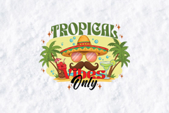 Tropical Vibes Only SVG - Funny Sombrero Summer Beach PNG Product Image 2