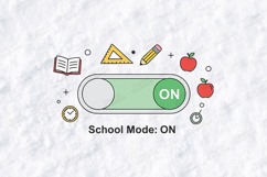 School Mode ON SVG - Cute Back to School Toggle Switch File Product Image 2