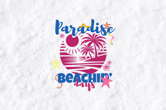 Paradise Beachin’ Days SVG - Cute Tropical Summer Sublimatio Product Image 1