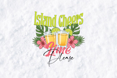 Island Cheers Lime Please PNG, Tropical Tequila Sublimation Product Image 1