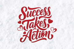 Success Takes Action SVG - Motivational Hand Lettered Quote Product Image 2