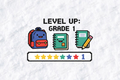 Level Up Grade 1 SVG - Pixel Art Back to School Cut File Product Image 2