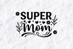 Super Mom SVG - Minimalist Floral Motherhood Hearts Art Product Image 1