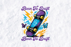 Born To Drift SVG - Skateboard Retro Sports PNG Graphic Product Image 2