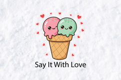 Say It With Love SVG - Cute Ice Cream Cone Nursery Cut File Product Image 1