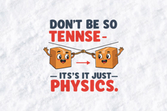 Funny Physics SVG Don't Be So Tennse Science Teacher Design Product Image 1