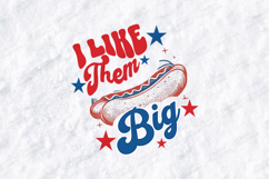I Like Them Big SVG - Patriotic USA Hot Dog 4th of July Product Image 2
