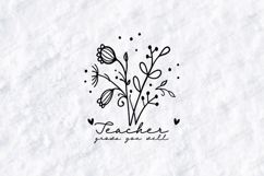Teacher Grows You Well SVG - Floral Wildflower School File Product Image 1