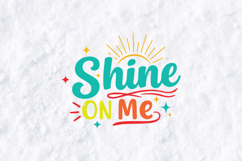 Shine On Me Retro Summer SVG - Bright Sun Typography Design Product Image 1
