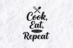 Cook Eat Repeat SVG - Kitchen Quote Digital Cutting File Product Image 1