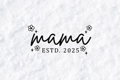 Mama ESTD. 2025 SVG - Minimalist New Mom Floral Art Product Image 1