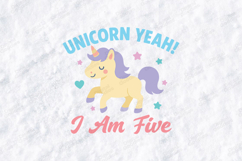 Unicorn Yeah I Am Five Cute Birthday Girl T Shirt Design Product Image 3