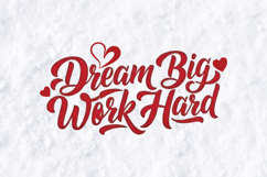 Dream Big Work Hard SVG - Inspirational Hand Lettered Quote Product Image 1