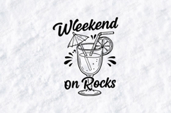 Weekend On Rocks Drink SVG PNG JPG Cocktail Summer Art Product Image 1