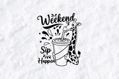 Weekend Sip Happen Giraffe SVG PNG Cute Funny Shirt Art Product Image 1