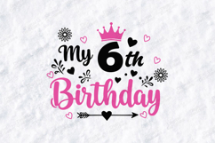 My 6th Birthday Month Tshirt Design Script Typography Art Product Image 3