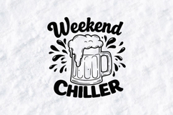 Weekend Chiller Beer Mug SVG PNG JPG Funny Drinking Art Product Image 1